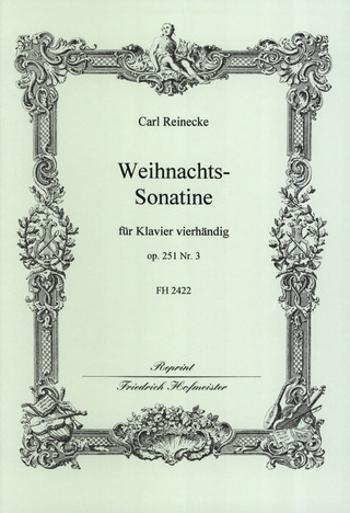 Carl Reinecke - Weihnachts-Sonatine op.251,3