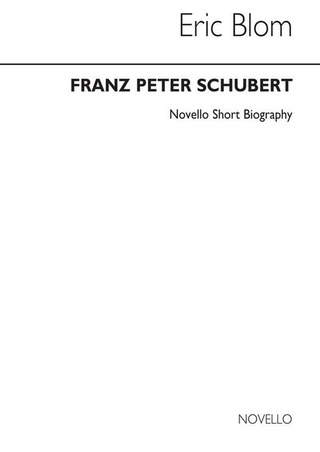 Eric Blom - Franz Schubert