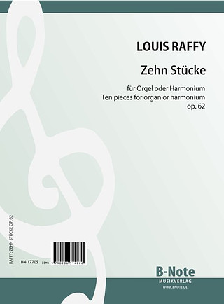 Antoine Louis Raffy - Zehn Stücke für Orgel oder Harmonium op.62