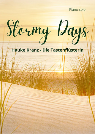 Hauke Kranz - Die Tastenflüsterin - Stormy days