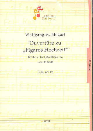 Wolfgang Amadeus Mozart: Le Nozze Di Figaro - Ouvertuere Kv 492