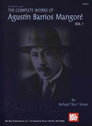 Agustín Barrios `Mangoré´ - The Complete Works of Agustín Barrios Mangoré 1