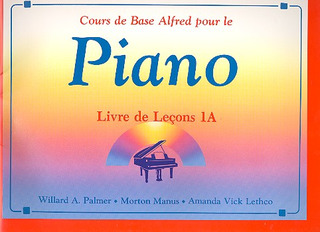 Palmer Willard + Manus Morton - Cours De Base Alfred Pour Le Piano 1a