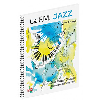 Jean Manuel Jiménez - La F.M. Jazz - 2ème année