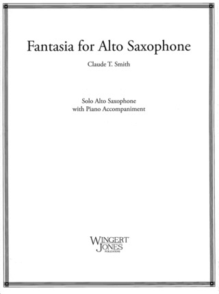 Claude Thomas Smith - Fantasia for Alto Saxophone