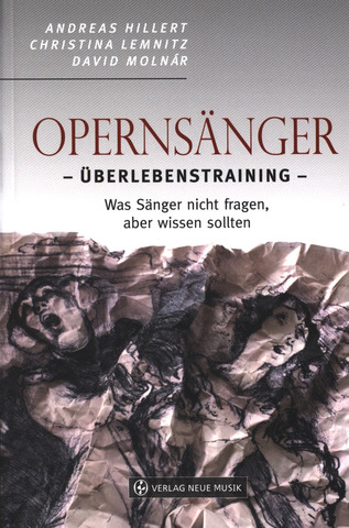 Andreas Hillert m fl.: Opernsänger – Überlebenstraining