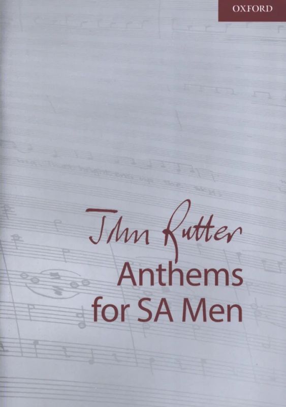 John Rutter - Anthems for SA and Men