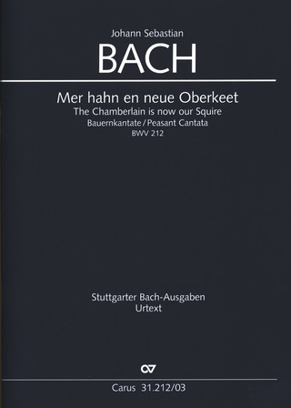 Johann Sebastian Bach - Mer hahn en neue Oberkeet BWV 212