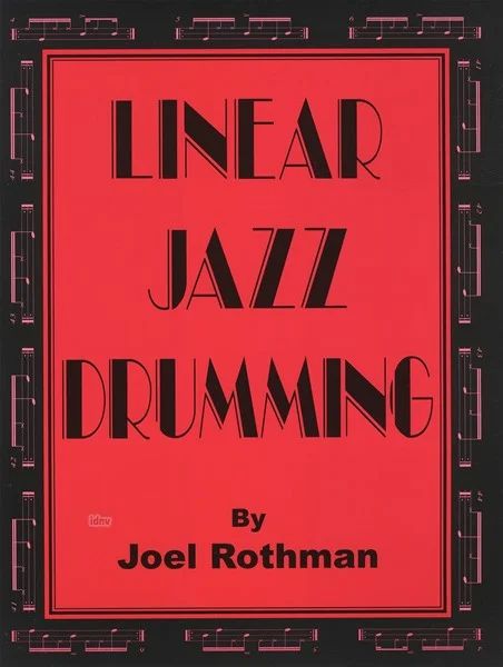 Joel Rothman - Linear Jazz Drumming