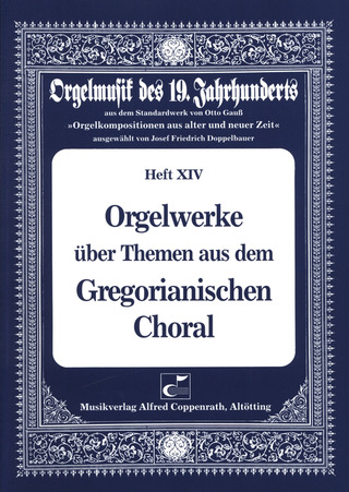 Orgelwerke über Themen aus dem Gregorianischen Choral