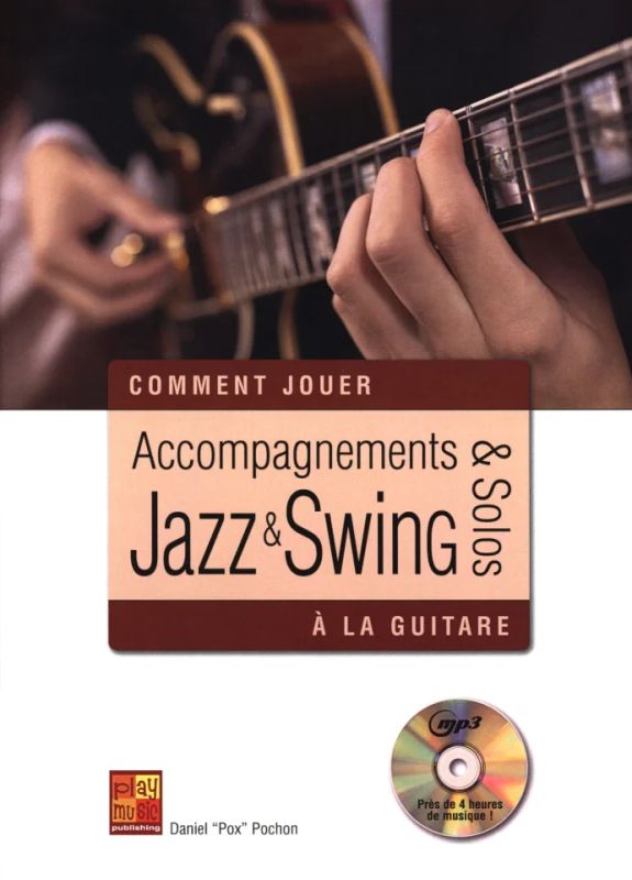Daniel Pochon - Accompagnements & Solos Jazz & Swing À La Guitar