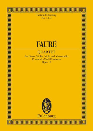 Gabriel Fauré - Piano Quartet No. 1 C minor