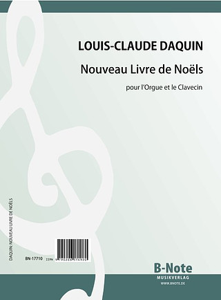 Louis-Claude Daquin - Nouveau Livre de Noëls für Orgel oder Cembalo