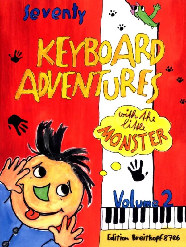 Karin Daxböck et al. - 70 Keyboard Adventures with the Little Monster 2