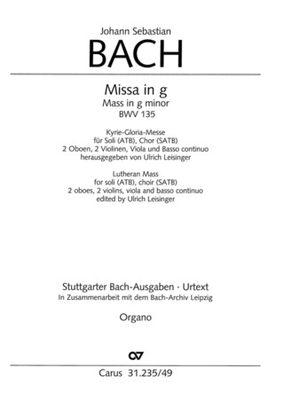 Johann Sebastian Bach - Missa in g g-Moll BWV 235 (Entstehungszeit vermutlich späte Leipziger Jahre)