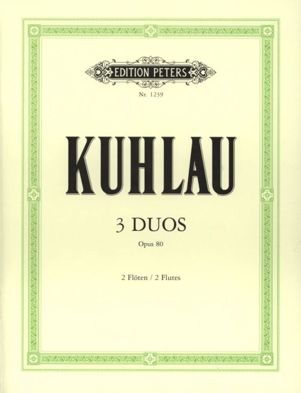 Friedrich Kuhlau - Drei Duos op. 80