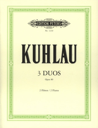 Friedrich Kuhlau - 3 Duos op. 80