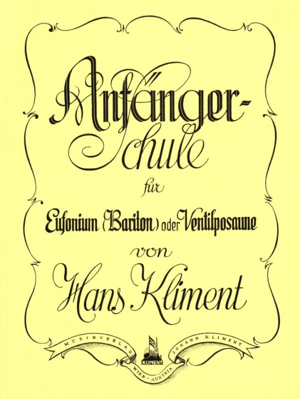 Hans Kliment - Anfaengerschule Fuer Bariton Euphonium Ventilposaune