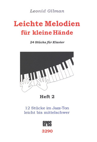 Leonid Gilman - Leichte Melodien für kleine Hände 2