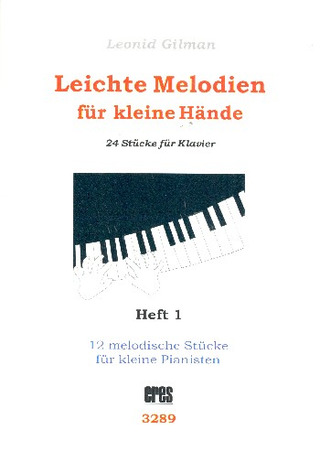 Leonid Gilman - Leichte Melodien für kleine Hände 1