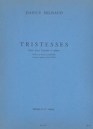 Darius Milhaud - Tristesses Op.355