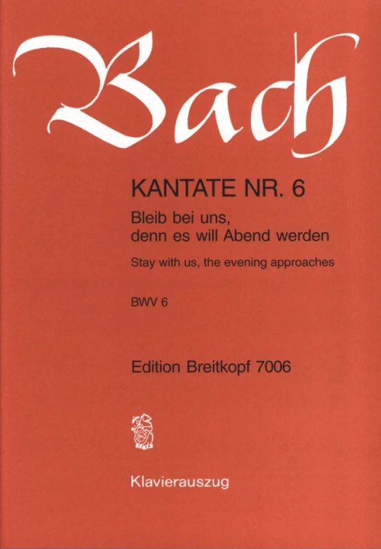 Johann Sebastian Bach - Stay with us, the evening approaches