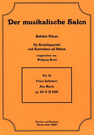 Franz Schubert: Ave Maria für Streichquartett G-Dur op. 52/6 D 839