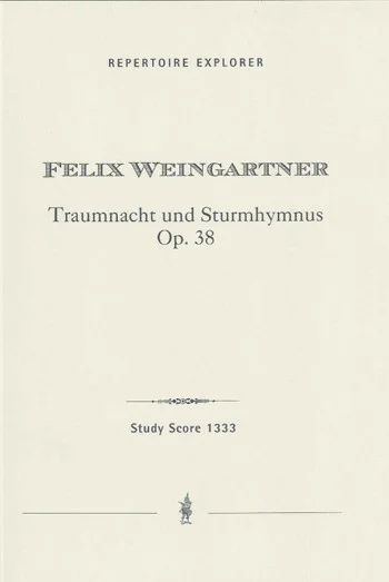 Felix Weingartner - Traumnacht und Sturmhymnus op. 38