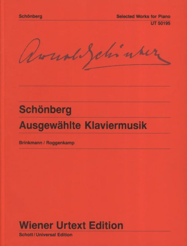 Arnold Schönberg - Selected Works for Piano