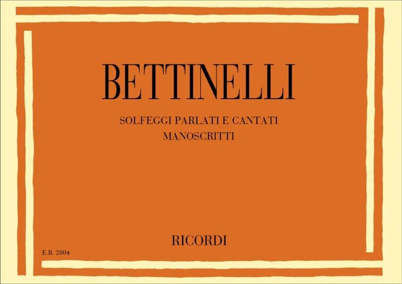 Bruno Bettinelli: Solfeggi parlati e cantati