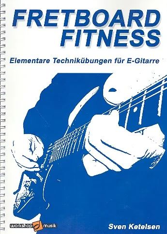 Sven Ketelsen - Fretboard Fitness