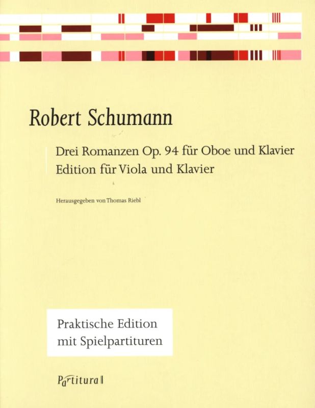 Robert Schumann - Drei Romanzen Op. 94 für Oboe und Klavier, Edition für Viola und Klavier