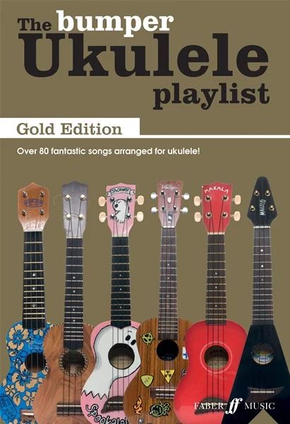 The Bumper Ukulele Play List: Gold Edition