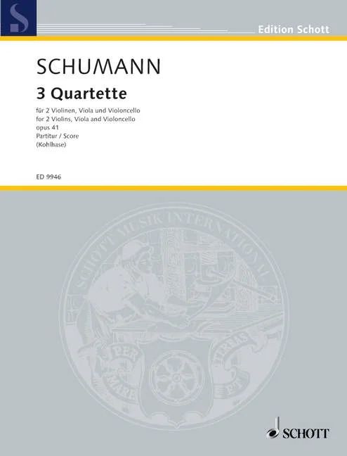 Robert Schumann - 3 Quartette