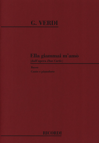 Giuseppe Verdi: Ella Giammai M'amo' (Dall'opera "Don Carlo")