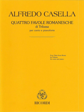 Alfredo Casella - Quattro favole romanesche di Trilussa
