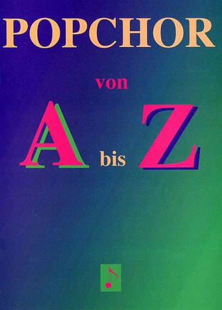 Meinhard Ansohn: Popchor von A - Z