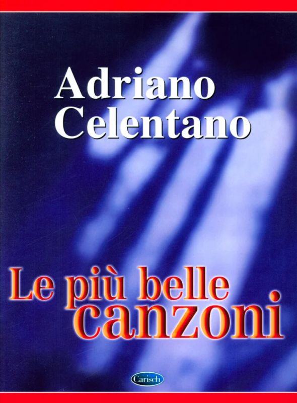 Adriano Celentano - Le più belle canzoni