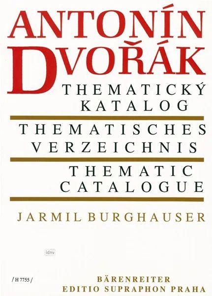 Antonín Dvorák – Thematic catalogue