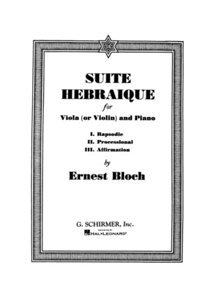 Ernest Bloch - Suite Hebraique