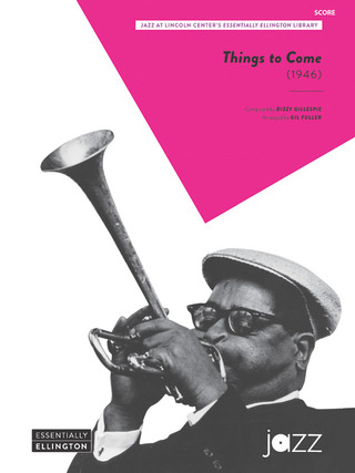 Dizzy Gillespie: Things to Come