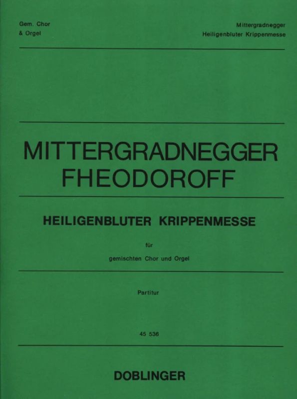 Günther Mittergradneggeret al. - Heiligenbluter Krippenmesse