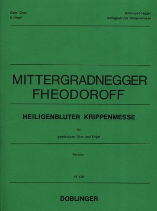 Günther Mittergradnegger m fl. - Heiligenbluter Krippenmesse