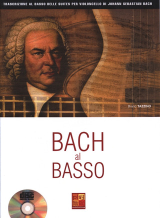 Johann Sebastian Bach - Bach al Basso