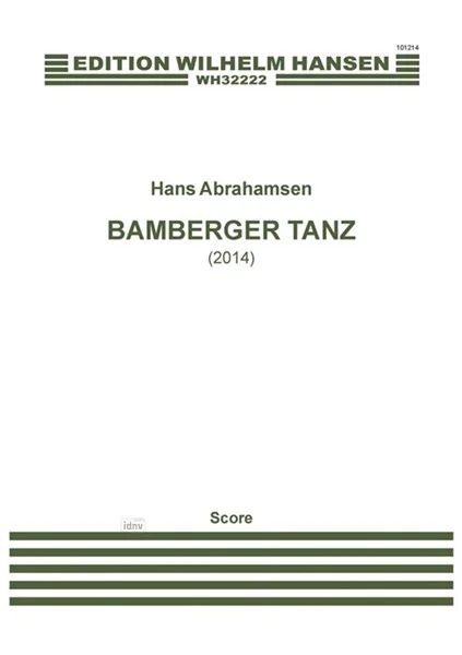 Hans Abrahamsen - Bamberger Tanz