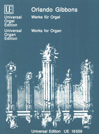 Orlando Gibbons - Werke für Orgel