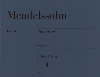 Felix Mendelssohn Bartholdy - Orgelstücke