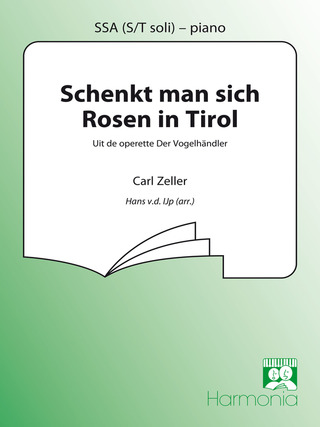 Carl Zeller - Schenkt man sich Rosen in Tirol