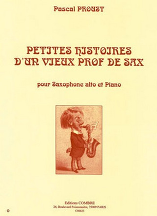 Pascal Proust - Petites histoires d'un vieux prof de sax