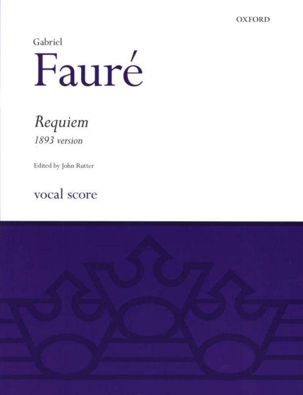 Gabriel Fauré - Requiem op. 48 (1893)